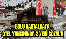 Bolu Kartalkaya otel yangınında 2 yeni gözaltı