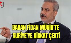 Bakan Fidan Münih'te Suriye'ye dikkat çekti