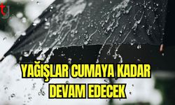 Yağışlar Cuma'ya kadar devam edecek