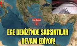 Ege Denizi'nde sarsıntılar devam ediyor!