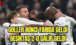 Goller ikinci yarıda geldi Beşiktaş 2-0 galip geldi