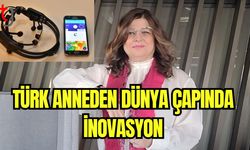 Türk Anneden Dünya Çapında İnovasyon