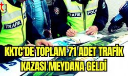 KKTC'de toplam 71 adet trafik kazası meydana geldi