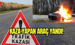 Kaza yapan araç yandı!