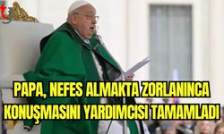 Papa, nefes almakta zorlanınca konuşmasını yardımcısı tamamladı