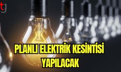 Planlı elektrik kesintisi yapılacak