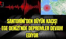 Santorini'den büyük kaçış! Ege Denizi'nde depremler devam ediyor