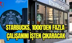 Starbucks 1000'den fazla çalışanını işten çıkaracak