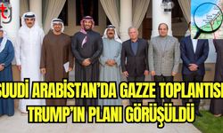 Suudi Arabistan'da Gazze toplantısı: Trump'ın planı görüşüldü