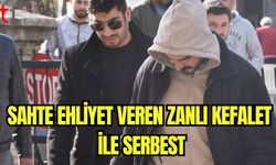 Sahte ehliyet veren zanlı kefalet ile serbest