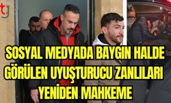 Sosyal medyada baygın halde görülen uyuşturucu zanlıları yeniden mahkemede