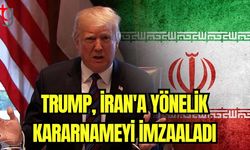 Trump, İran'a yönelik kararnameyi imzaladı