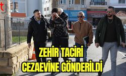 Zehir taciri cezaevine gönderildi