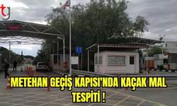 METEHAN GEÇİŞ KAPISI'NDA KAÇAK MAL TESPİTİ: 50 YAŞINDAKİ ŞAHIS HAKKINDA YASAL İŞLEM BAŞLATILDI