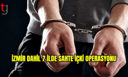 İzmir dahil 7 ilde sahte içki operasyonu