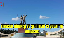 Limasol Direnişi ve şehitleri 13 Şubat’ta anılacak