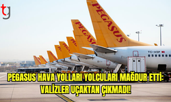 Pegasus Hava Yolları Yolcuları Mağdur Etti