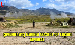 Çamurova atış alanında 17-21 Şubat arasında top atışları yapılacak