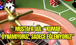 Mustafa Gül: “Casinoya Eğlence İçin Gidiyoruz, Polis Baskısından Kaçıyoruz”