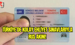 Türkiye’nin Kolay Ehliyet Sınavı Ruslar Tarafından Avantaj Olarak Kullanılıyor