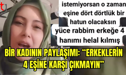 KADININ 4 EŞLİLİK KONUSUNDA YAPTIĞI PAYLAŞIM DİKKAT ÇEKTİ