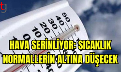 Hava serinliyor: Sıcaklık normallerin altına düşecek