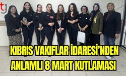 Kıbrıs Vakıflar İdaresi'nden anlamlı 8 Mart kutlaması