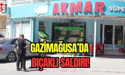 Gazimağusa’da bıçaklı saldırı!