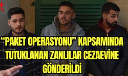 "Paket Operasyonu" kapsamında tutuklanan zanlılar cezaevine gönderildi