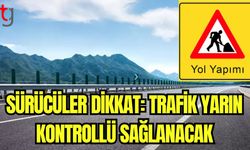 Sürücüler dikkat: Trafik yarın kontrollü sağlanacak