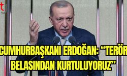 Cumhurbaşkanı Erdoğan: "Terör belasından kurutluyoruz"