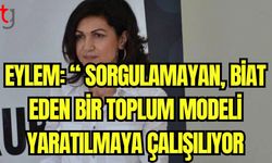 Eylem: "Sorgulamayan, biat eden bir toplum modeli yaratılmaya çalışılıyor"