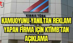 Kamuoyunu yanıltan reklam yapan firma için KTİMB'tan açıklama