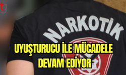 Uyuşturucu ile mücadele devam ediyor