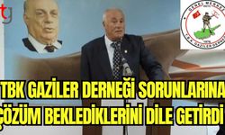 TBK Gaziler Derneği sorunlarına çözüm beklediklerini dile getirdi