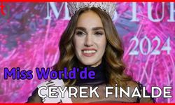 Miss World'de çeyrek finalde
