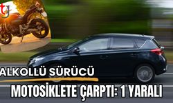 Alkollü sürücü motosiklete çarptı: 1 yaralı