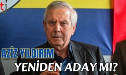 Aziz Yıldırım yeniden aday mı?
