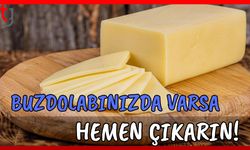 Buzdolabınızda varsa hemen çıkarın!