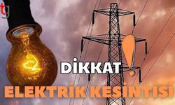 Dikkat! Elektrik kesintisi