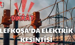 Dikkat! Lefkoşa'da elektrik kesintisi