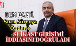 DEM Parti, Sırrı Süreyya Önder'e suikast girişimi iddiasını doğruladı.