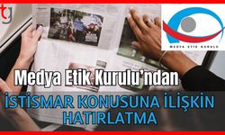 Medya Etik Kurulu'ndan istismar konusuna ilişkin hatırlatma