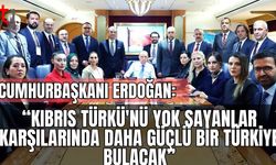 Cumhurbaşkanı Erdoğan: "Kıbrıs Türkü'nü yok sayanlar karşılarında daha güçlü bir Türkiye bulacak"