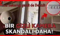 Önce Sakarya şimdi de Denizli: Bir gizli kamera skandalı daha!
