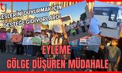 Seslerini duyurmak için desteğe gidiyorlardı: Eyleme gölge düşüren müdahale