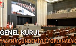 Genel kurul yasama gündemiyle toplanacak