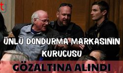 Ünlü dondurma markasının kurucusu gözaltına alındı
