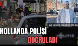 Hollanda polisi doğruladı