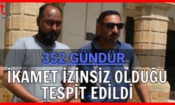 352 Gündür ikamet izinsiz olduğu tespit edildi